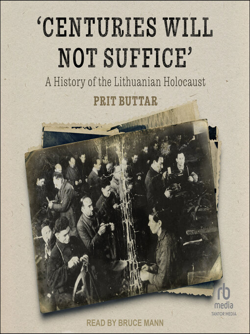 Title details for Centuries Will Not Suffice by Prit Buttar - Available